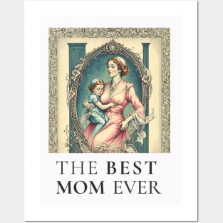 THE BEST  MOM EVER FINE ART VINTAGE STYLE MOTHER OLD TIME Posters and Art